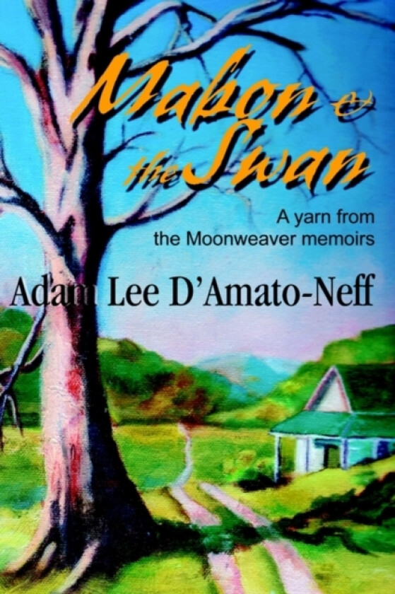 Mabon & the Swan av Adam Lee D'Amato-Neff (Paperback)