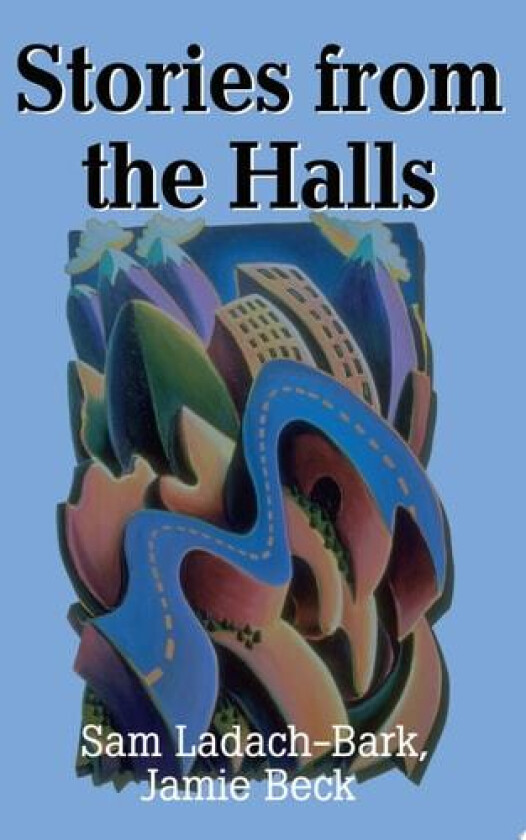 Stories from the Halls av Sam Ladach-Bark, Jamie Beck (Paperback)