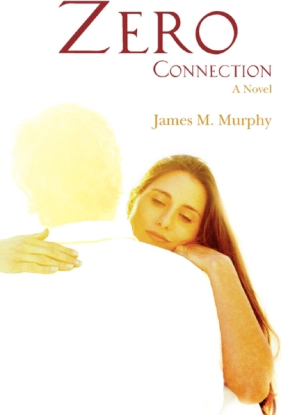 Zero Connection av James M Murphy (Paperback)