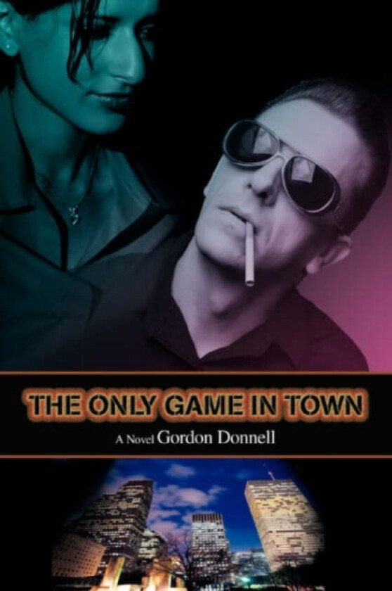 The Only Game In Town av Gordon Donnell (Paperback)