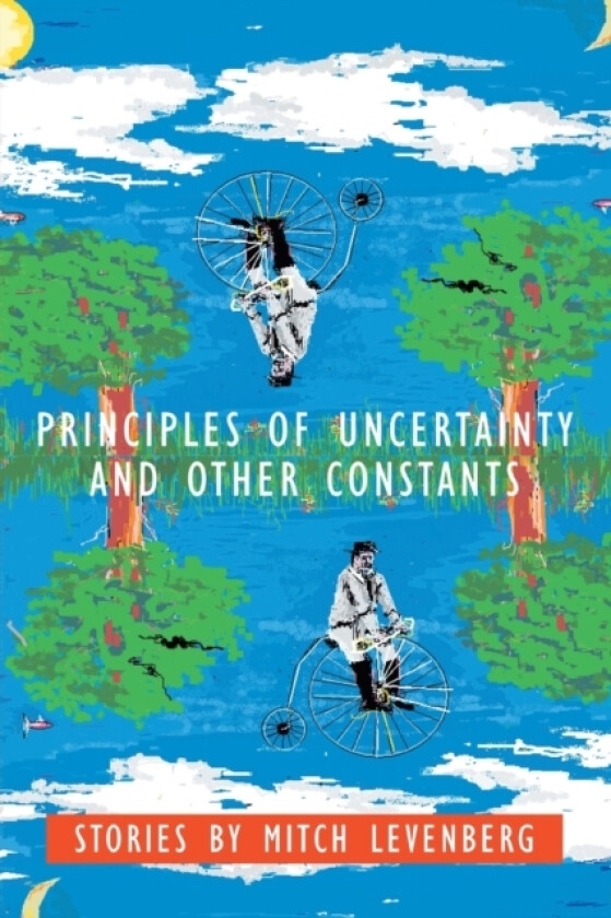 Principles of Uncertainty and Other Constants av Mitch Levenberg (Paperback)