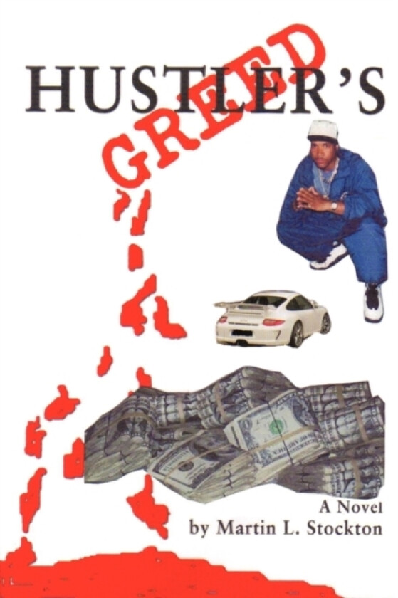 Hustler's Greed av Martin L Stockton (Paperback)