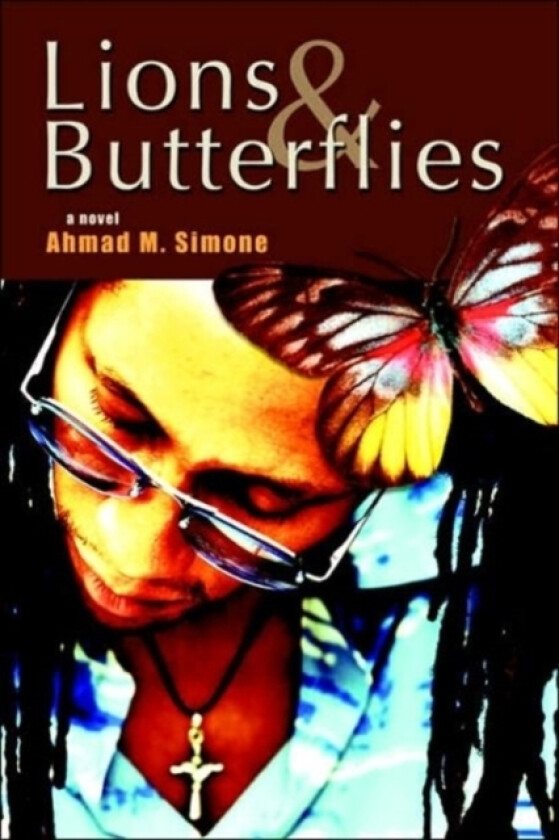 Lions and Butterflies av Ahmad M Simone (Paperback)
