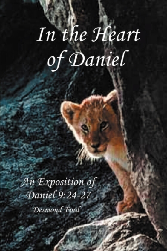 In the Heart of Daniel av Desmond Ford (Paperback)