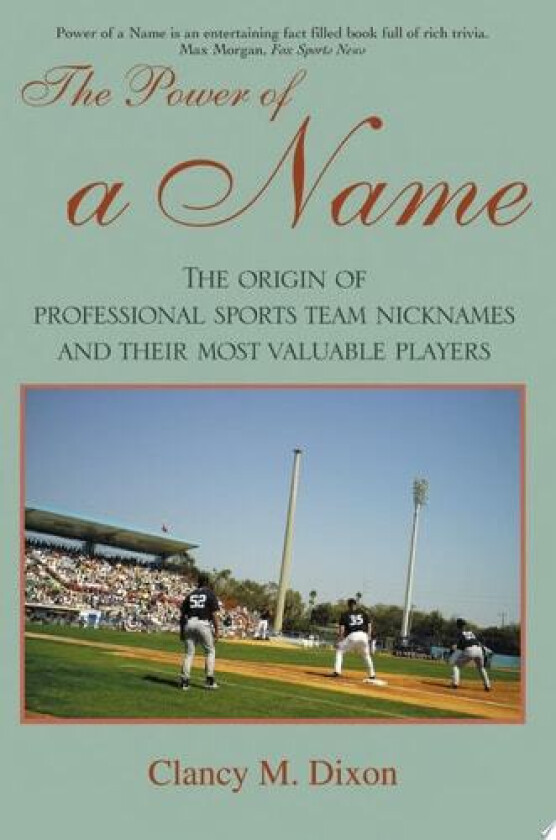 The Power of a Name av Clancy M Dixon (Paperback)