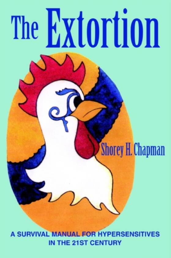 The Extortion av Shorey H Chapman (Paperback)