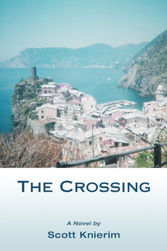 The Crossing av Scott W Knierim (Paperback)