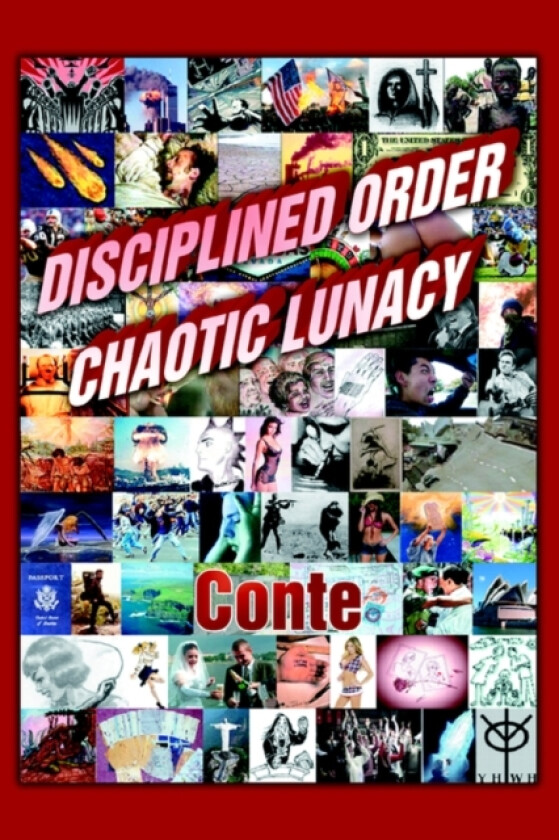 Disciplined Order Chaotic Lunacy av Craig Conte (Paperback)