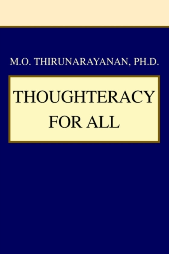 Thoughteracy for All av Dr M O Thirunarayanan (Paperback)