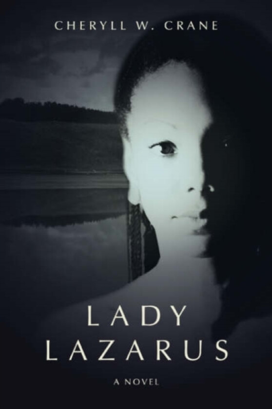 Lady Lazarus av Cheryll W Crane (Paperback)