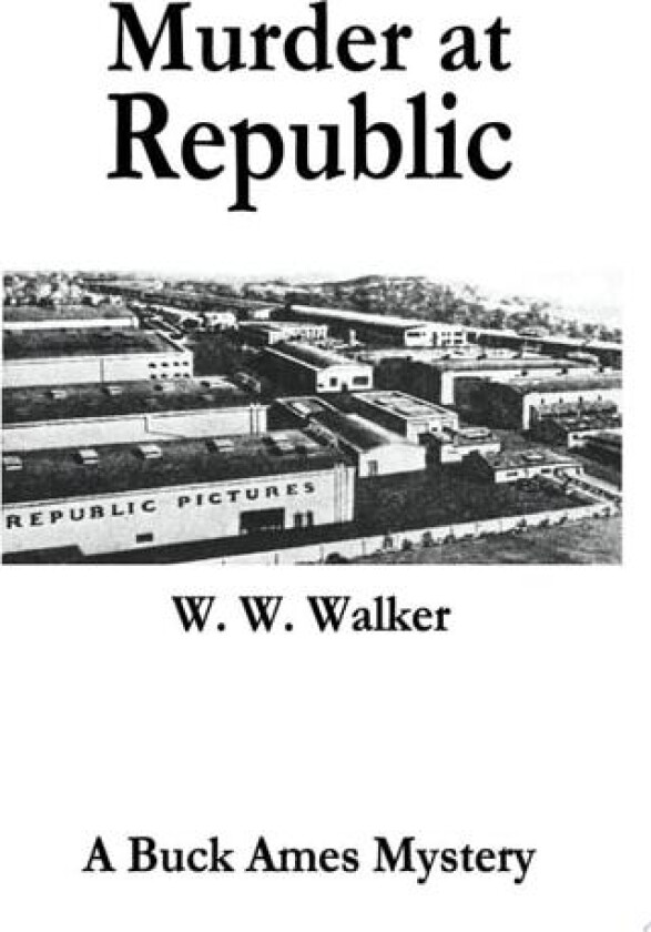 Murder at Republic av Woodrow W Walker (Paperback)
