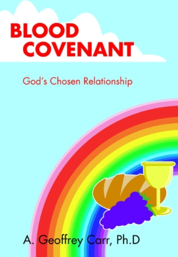 Blood Covenant av A Geoffrey Carr (Paperback)