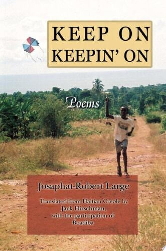 Keep On Keepin' On av Josaphat-Robert Large (Paperback)