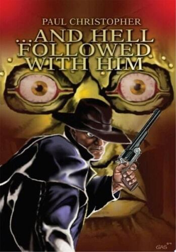 ...and Hell Followed with Him av Paul Christopher (Paperback)