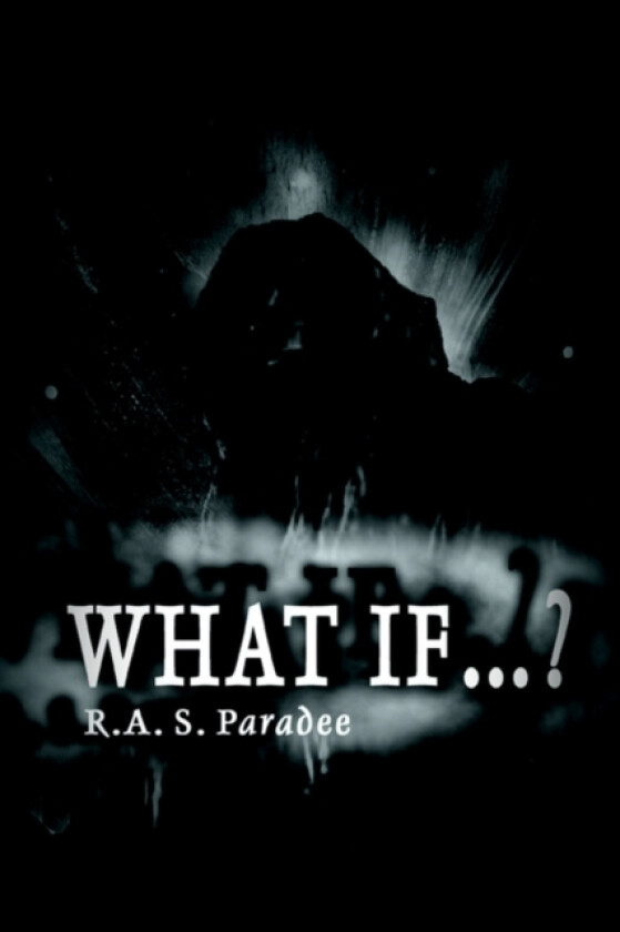 What If...? av R a S Paradee (Paperback)
