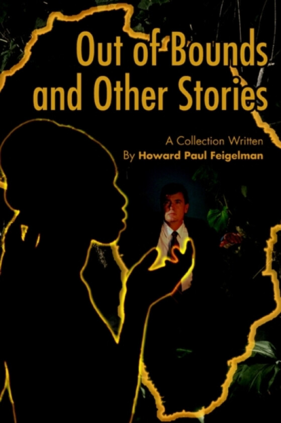Out of Bounds and Other Stories av Howard Paul Feigelman (Paperback)