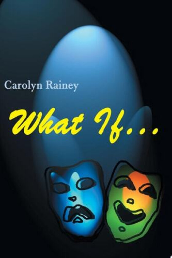What If... av Carolyn Rainey (Paperback)