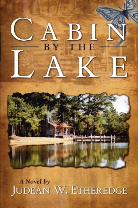 Cabin by the Lake av Judean W Etheredge (Paperback)
