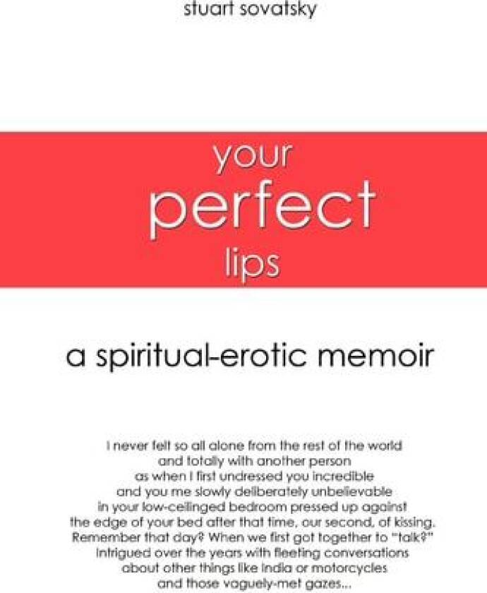 Your Perfect Lips av Stuart PH.D. Sovatsky (Paperback)