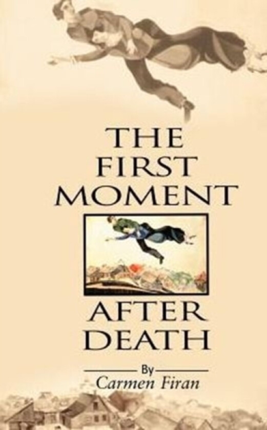 First Moment After Death av Ms Carmen Firan (Paperback)