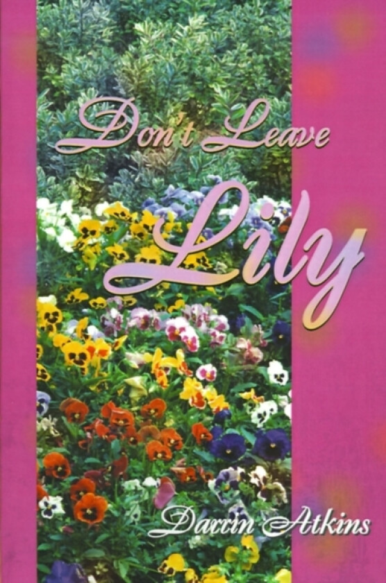 Don't Leave Lily av Darrin Atkins (Paperback)