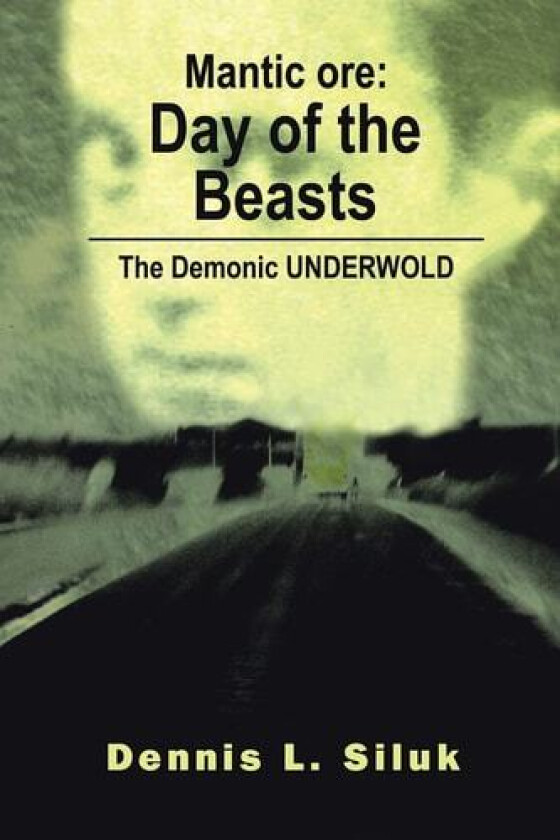 Mantic Ore av Dennis L Siluk (Paperback)