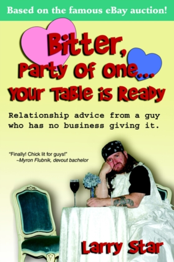 Bitter, Party of One... Your Table Is Ready av Larry Star (Paperback)