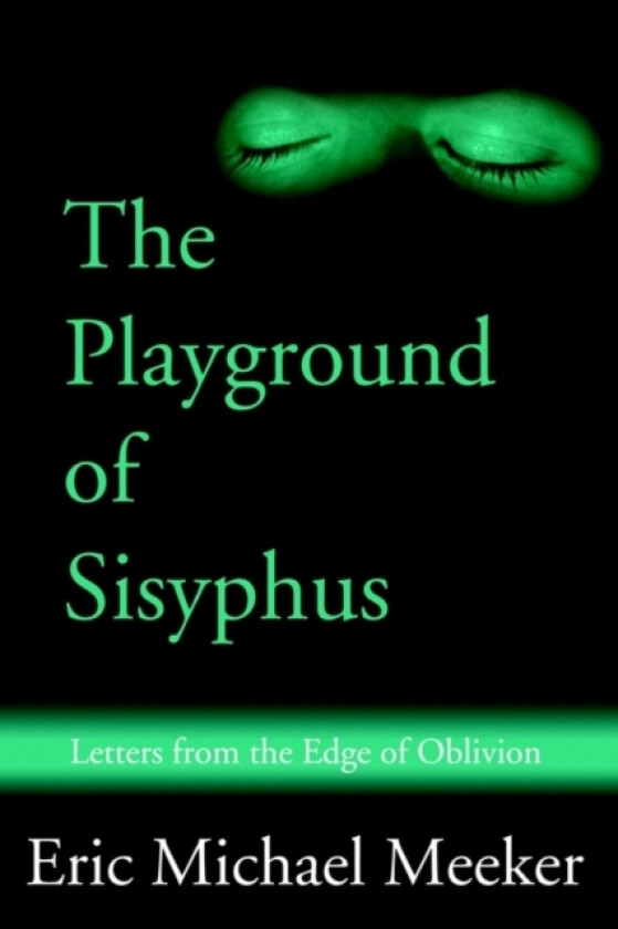 The Playground of Sisyphus av Eric M Meeker (Paperback)