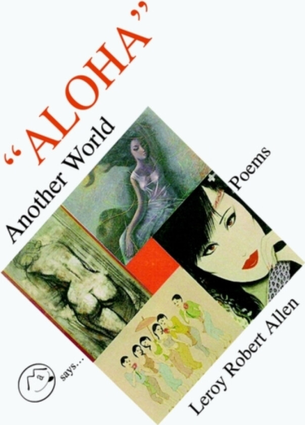 Aloha Another World av Leroy Robert Allen (Paperback)