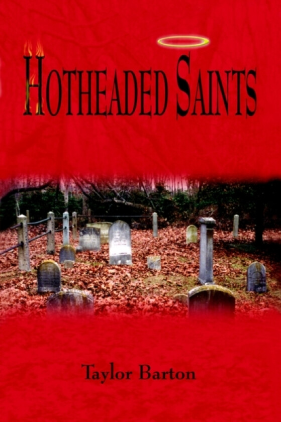 Hotheaded Saints av Taylor Barton (Paperback)