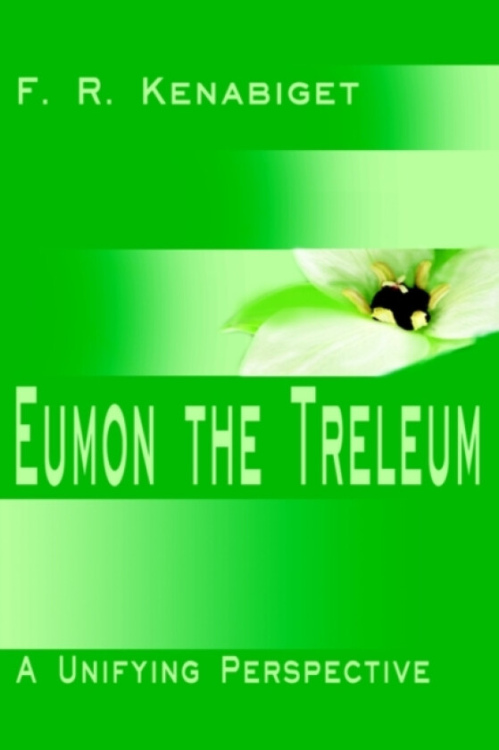 Eumon the Treleum av F R Kenabiget (Paperback)