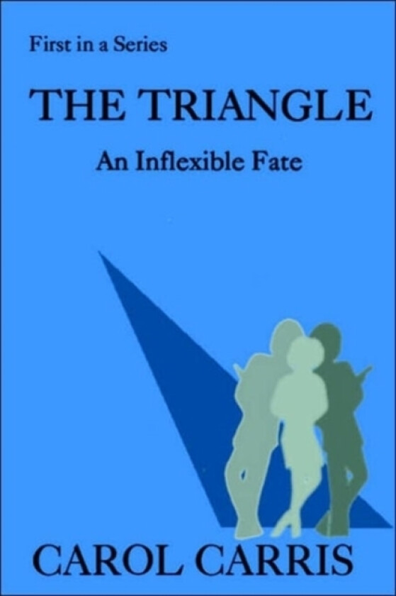 The Triangle av Carol Carris (Paperback)