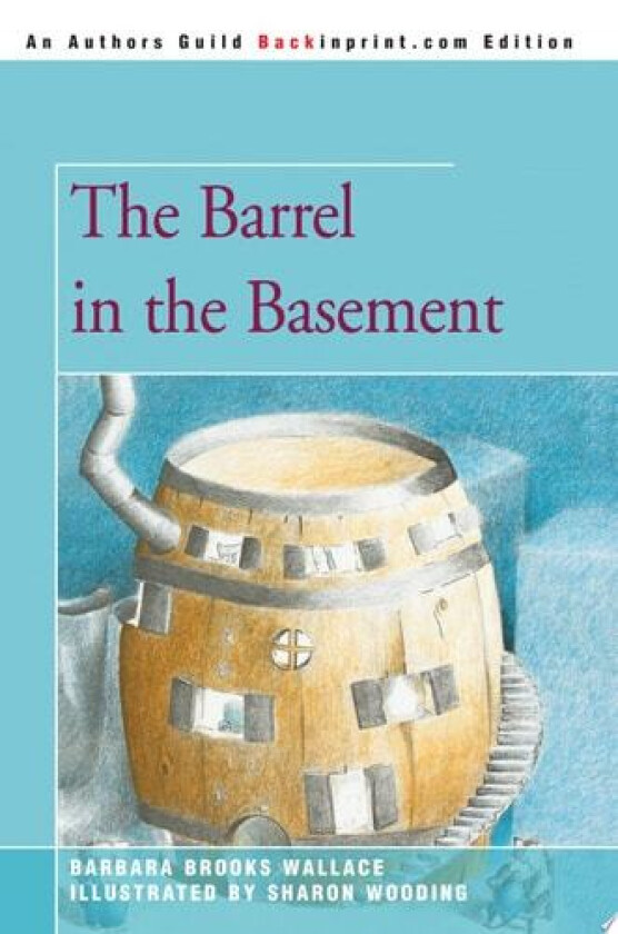 The Barrel in the Basement av Barbara Brooks Wallace (Paperback)