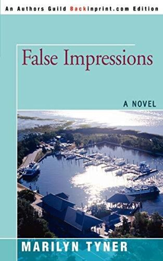 False Impressions av Marilyn E Tyner (Paperback)