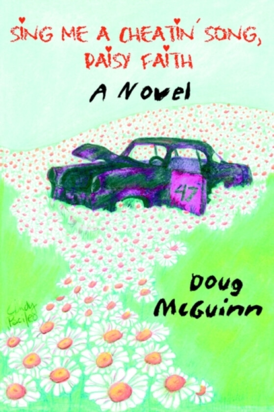 Sing Me a Cheatin' Song, Daisy Faith av Doug McGuinn (Paperback)