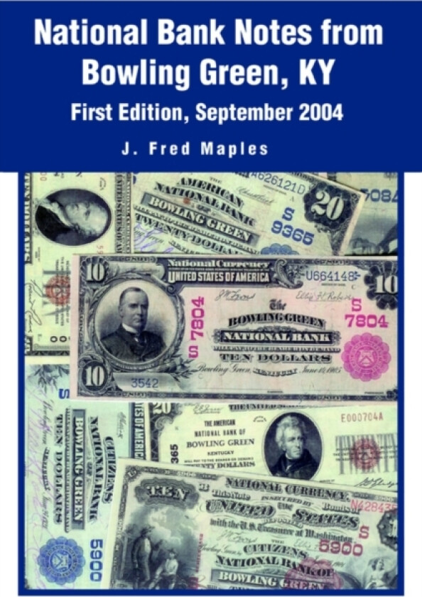 National Bank Notes from Bowling Green, KY av J Fred Maples (Paperback)