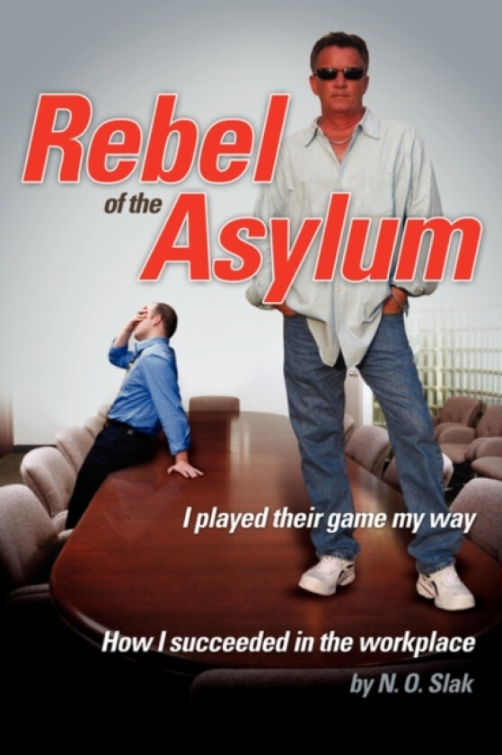 Rebel of the Asylum av N O Slak (Paperback)