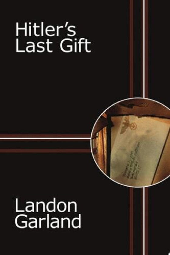 Hitler's Last Gift av Landon Garland (Paperback)