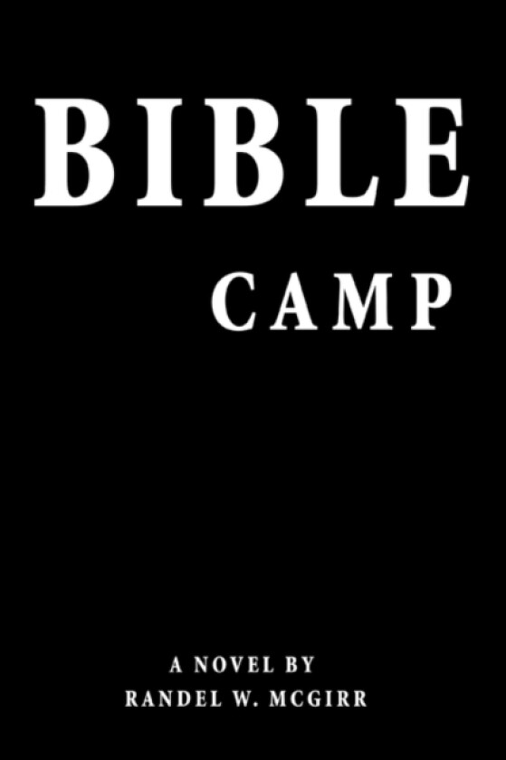 Bible Camp av Randel W McGirr (Paperback)