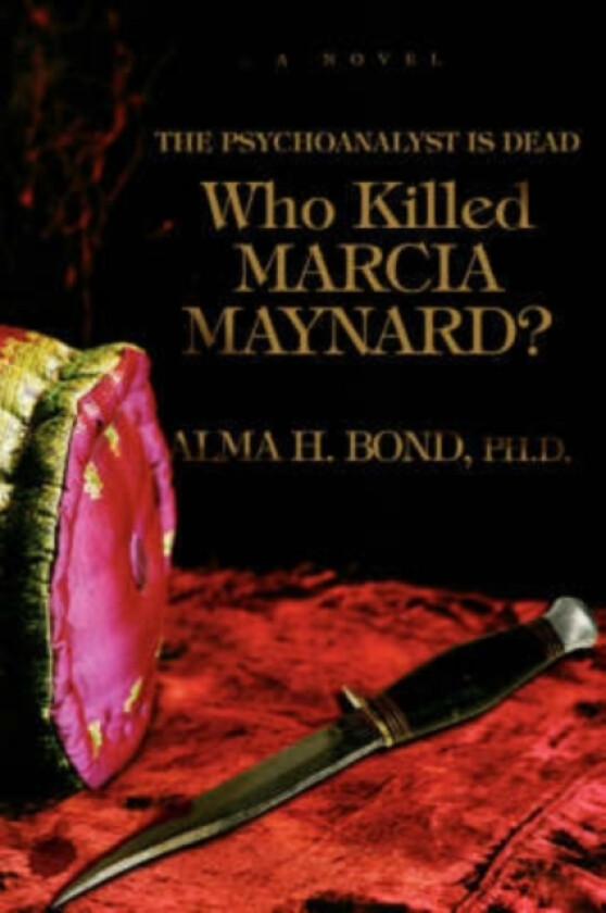 Who Killed Marcia Maynard? av Alma H Bond (Paperback)