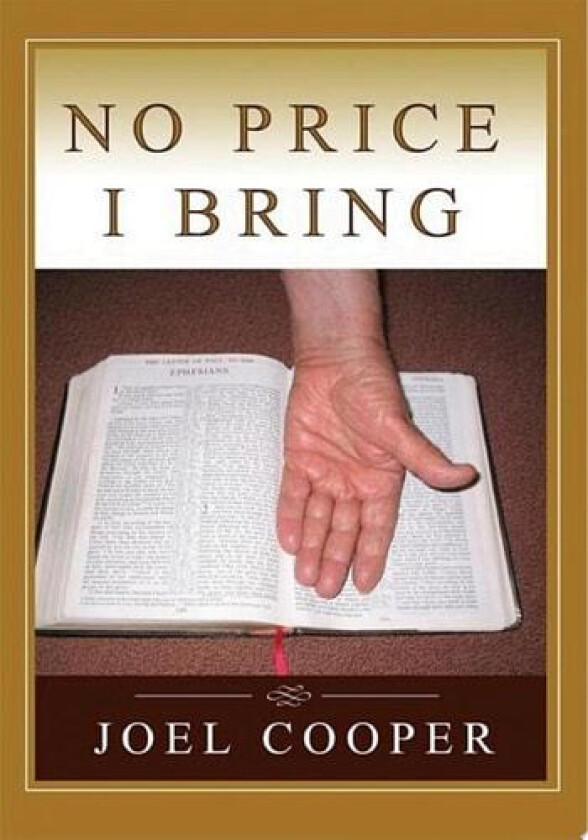 No Price I Bring av Joel A Cooper (Paperback)