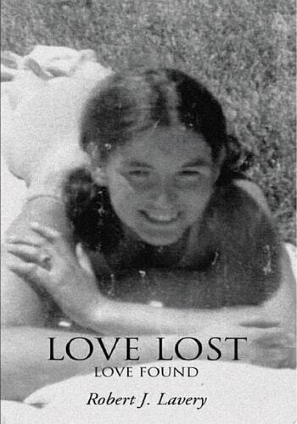 Love lost: Love found av Robert Lavery (Paperback)
