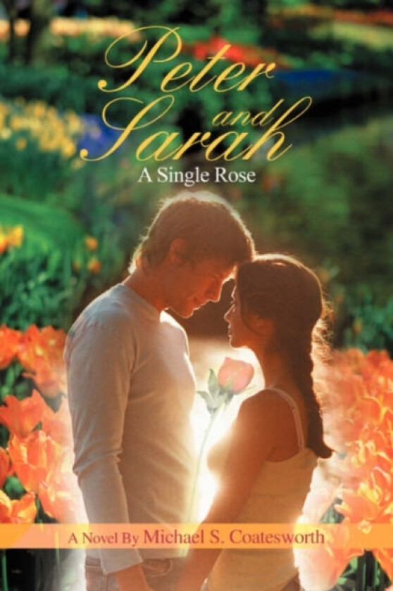 Peter and Sarah av Michael S Coatesworth (Paperback)
