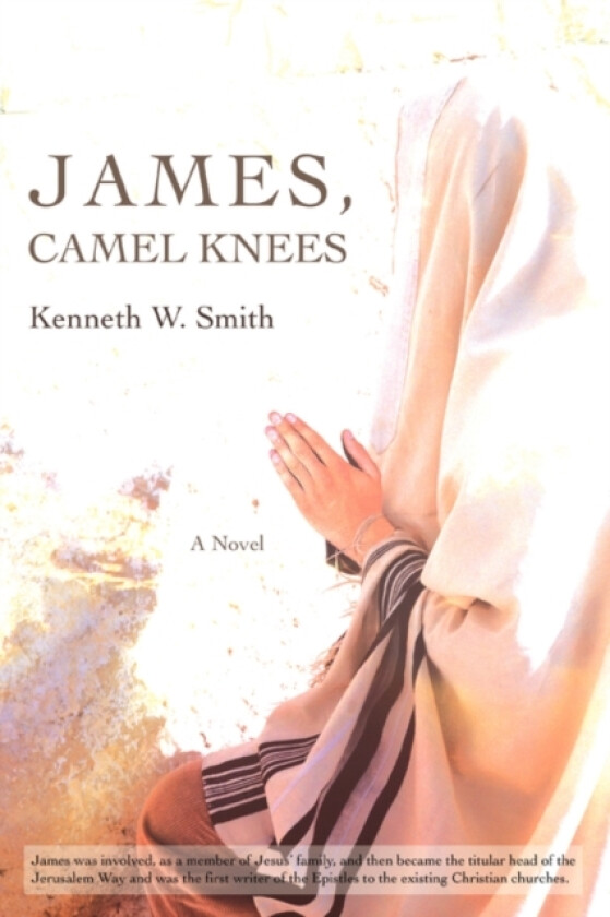 James, Camel Knees av Kenneth W Smith (Paperback)