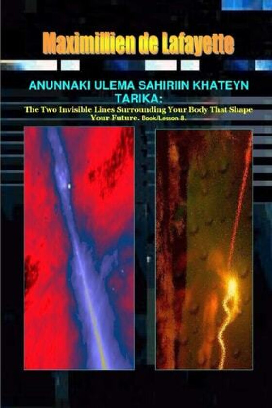 Anunnaki Ulema Sahiriin Khateyn Tarika av Maximillien De Lafayette (Paperback)