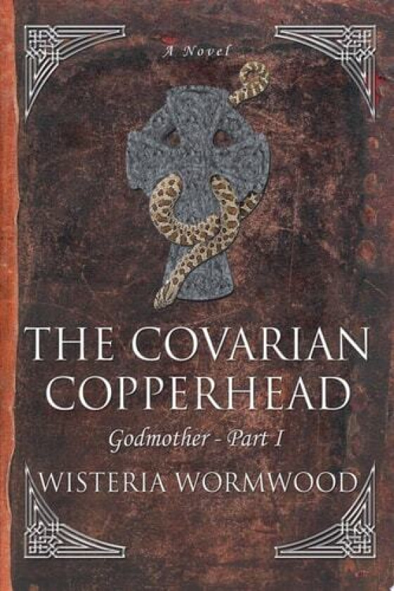 The Covarian Copperhead av Wisteria Wormwood (Paperback)