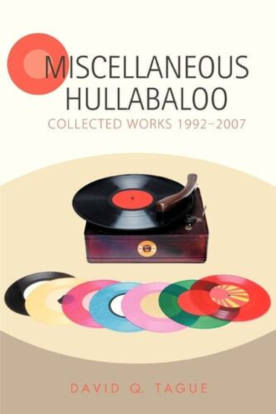 Miscellaneous Hullabaloo av David Q Tague (Paperback)