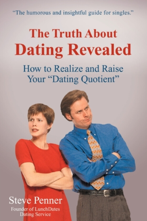 The Truth about Dating Revealed av Steve Penner (Paperback)