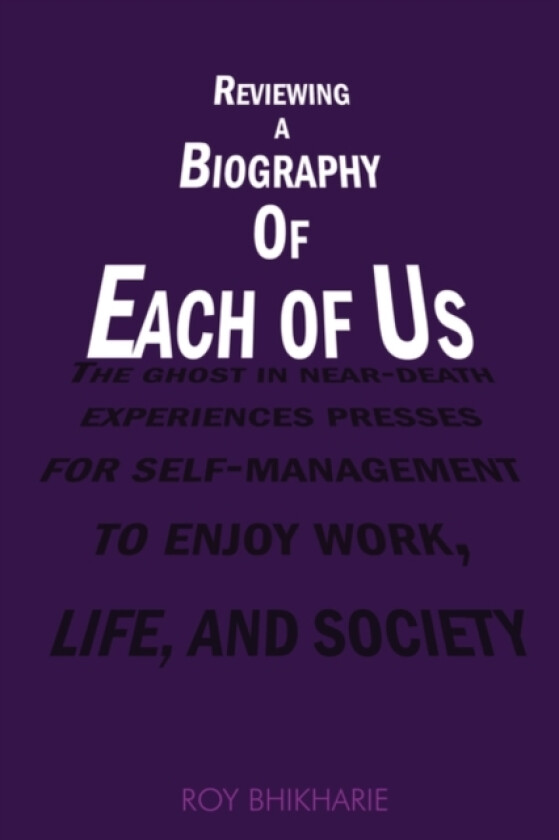 Reviewing a Biography of Each of Us av Roy Bhikharie (Paperback)