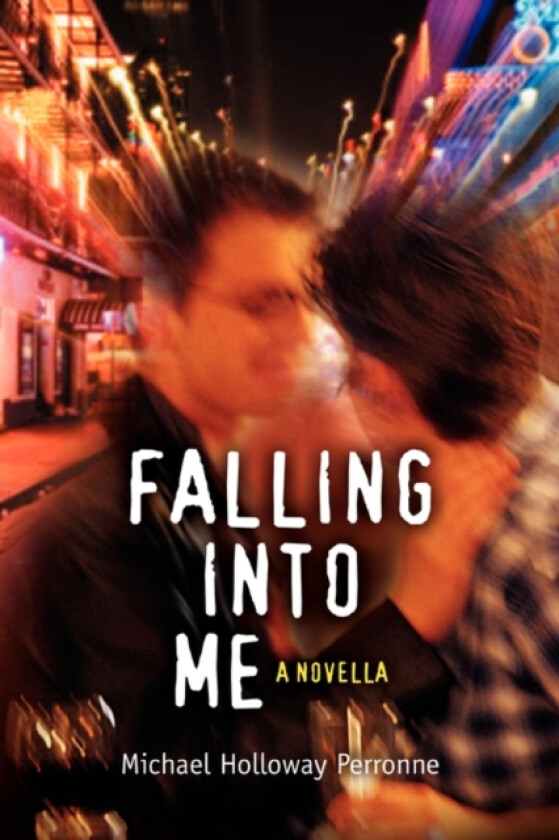 Falling Into Me av Michael Holloway Perronne (Paperback)